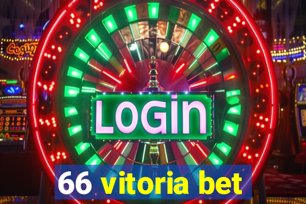 66 vitoria bet